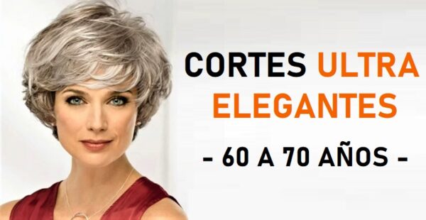 10 cortes de pelo ultra elegantes para mujeres de 60 a 70 años