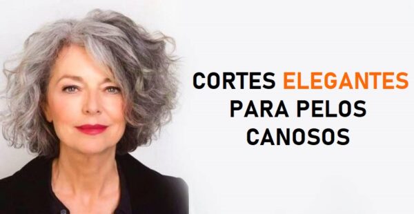 10 cortes elegantes para mujeres con pelo canoso