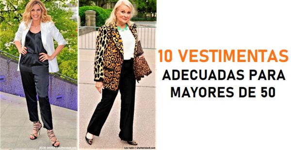 10 vestimentas adecuadas para señoras de 50 años o más