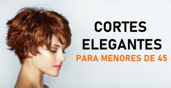 15 cortes de pelo elegantes para mujeres menores de 45 años