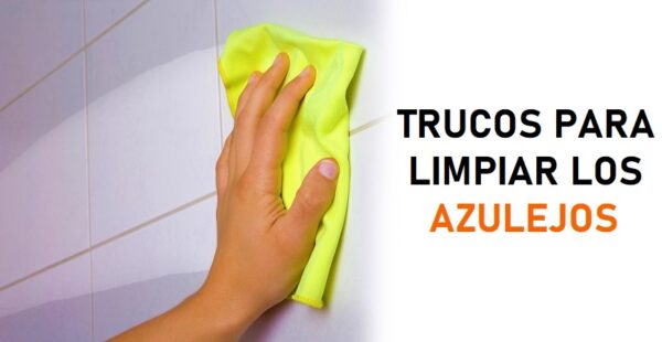 3 trucos caseros para limpiar los azulejos
