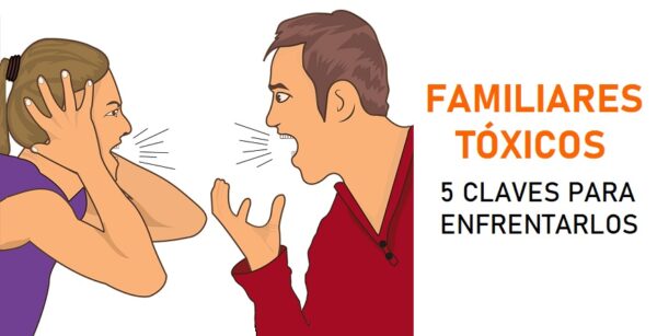 5 claves para enfrentar a los familiares tóxicos