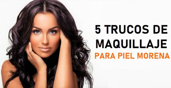 5 consejos de maquillaje para mujeres que poseen piel morena