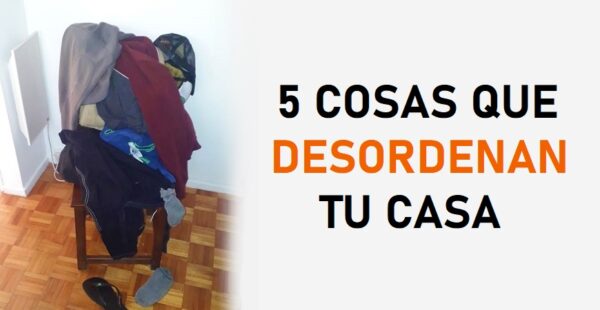 5 cosas que generan que tu casa se vea aburrida y desordenada