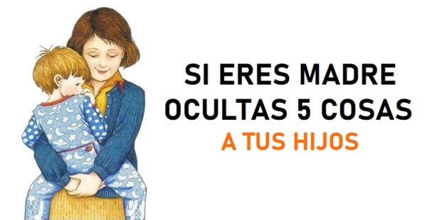 5 miedos que todas las madres le ocultan a sus hijos