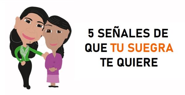 5 señales que indican que tu suegra te quiere