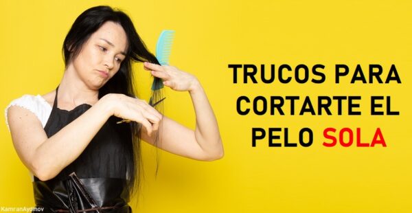 5 trucos para cortarse el pelo una misma en casa