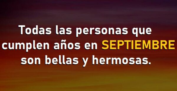 6 características exclusivas de los nacidos en el mes de septiembre