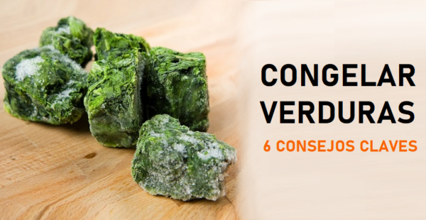 6 consejos para congelar verduras correctamente