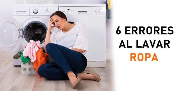 6 errores comunes al lavar la ropa que la arruinan
