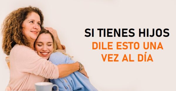 6 frases que debes decirle a tus hijos todos los días