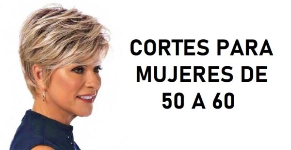 7 cortes de pelo para mujeres de 50 a 60 (Tendencia 2023)