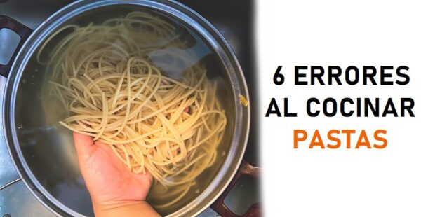 7 errores al cocinar pastas que hacen que queden horribles