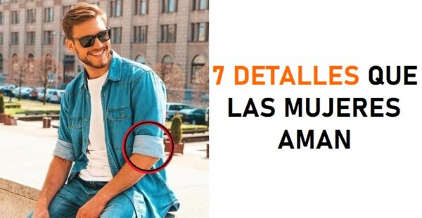 Aspectos de moda masculina que le agradan a las mujeres