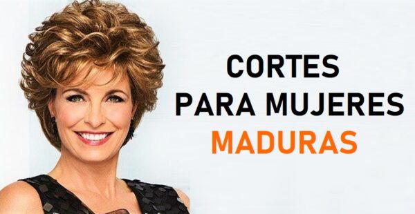 Cortes de pelo para mujeres maduras y sofisticadas mayores de 50 años