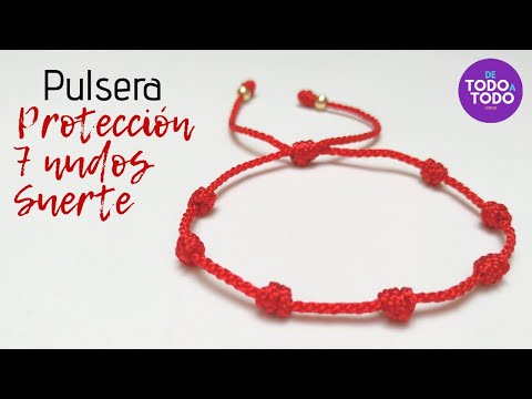 Por esta razón es que debes llevar una pulsera roja de 7 nudos.