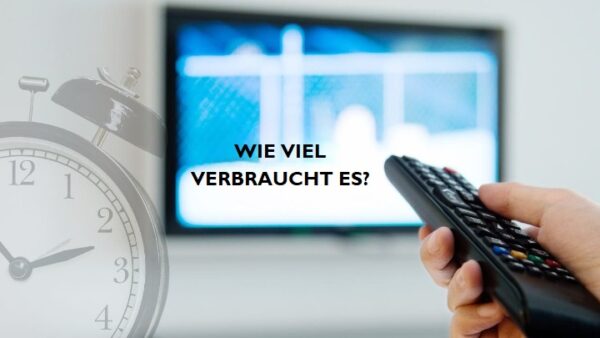 Wissen Sie, wie viel eine Stunde Fernsehen verbraucht? Die Zahlen erscheinen: unerwartet