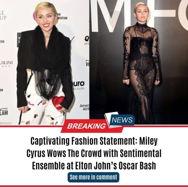 Captivating Fashion Statement: Miley Cyrus Wows The Crowd with Sentimental Ensemble at Elton John’s Oscar Bash