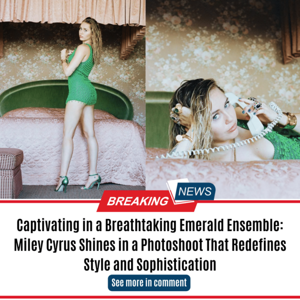 Captivating in a Breathtaking Emerald Ensemble: Miley Cyrus Shines in a Photoshoot That Redefines Style and Sophistication