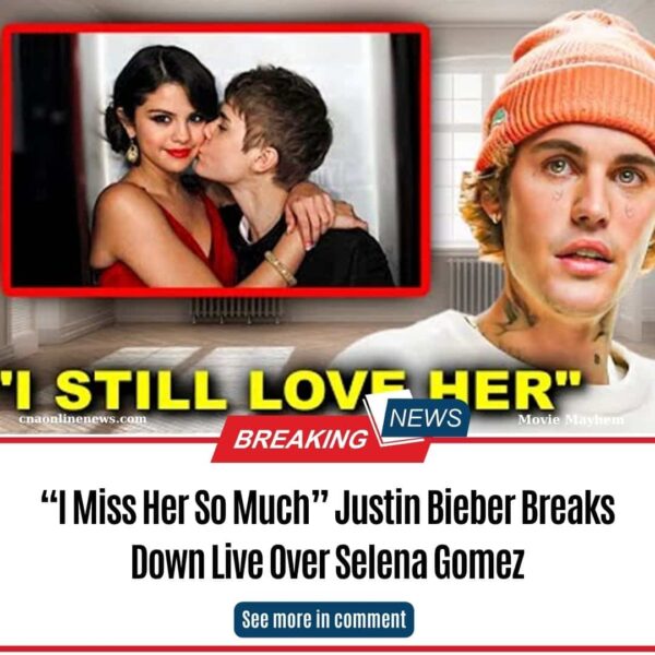 “I Miss Her So Much” Justin Bieber Breaks Down Live Over Selena Gomez