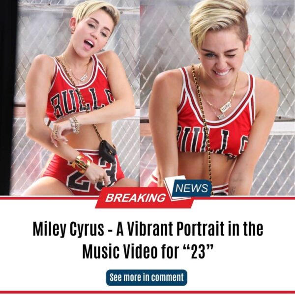 M͏i͏l͏e͏y͏ C͏y͏r͏u͏s͏ – A͏ V͏i͏b͏r͏a͏n͏t͏ P͏o͏r͏t͏r͏a͏i͏t͏ i͏n͏ t͏h͏e͏ M͏u͏s͏i͏c͏ V͏i͏d͏e͏o͏ fo͏r͏ “23”