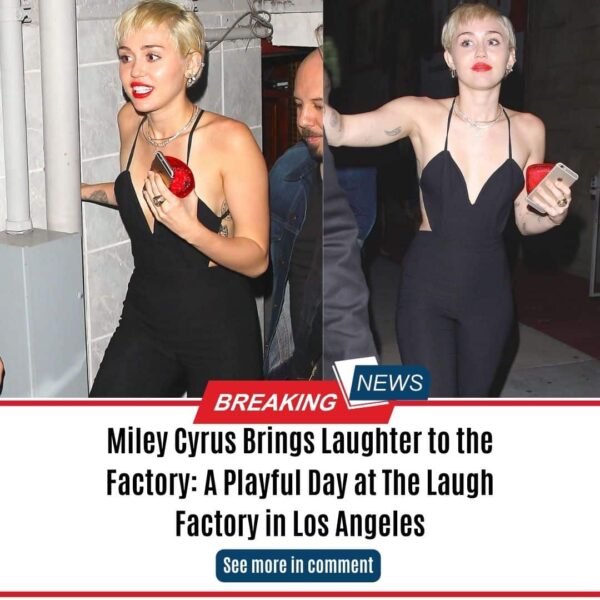 Miley Cyrus Brings Laughter to the Factory: A Playful Day at The Laugh Factory in Los Angeles