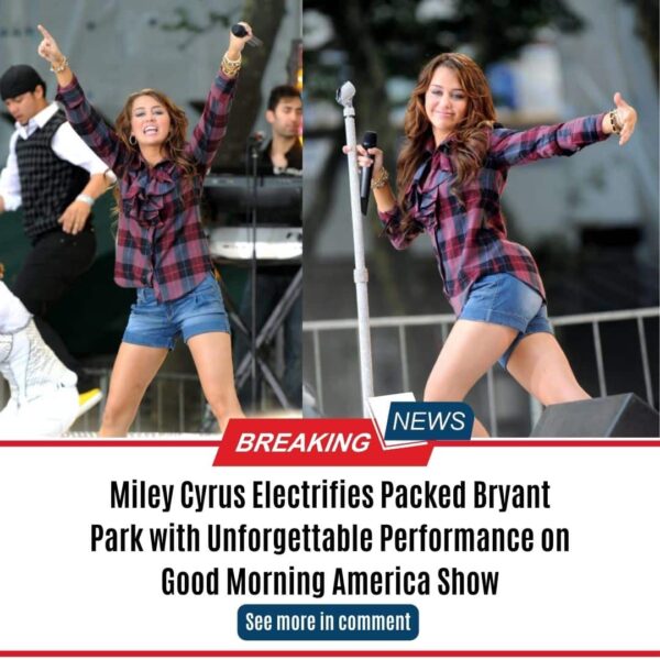 Miley Cyrus Electrifies Packed Bryant Park with Unforgettable Performance on Good Morning America Show