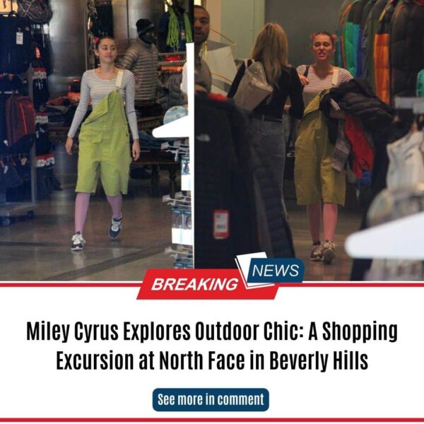 Miley Cyrus Explores Outdoor Chic: A Shopping Excursion at North Face in Beverly Hills
