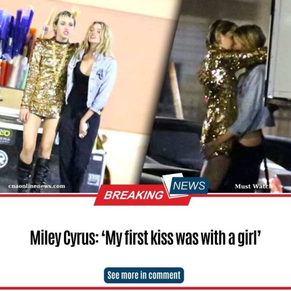Miley Cyrus: ‘My first kiss was with a girl’