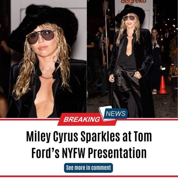 Miley Cyrus Sparkles at Tom Ford’s NYFW Presentation