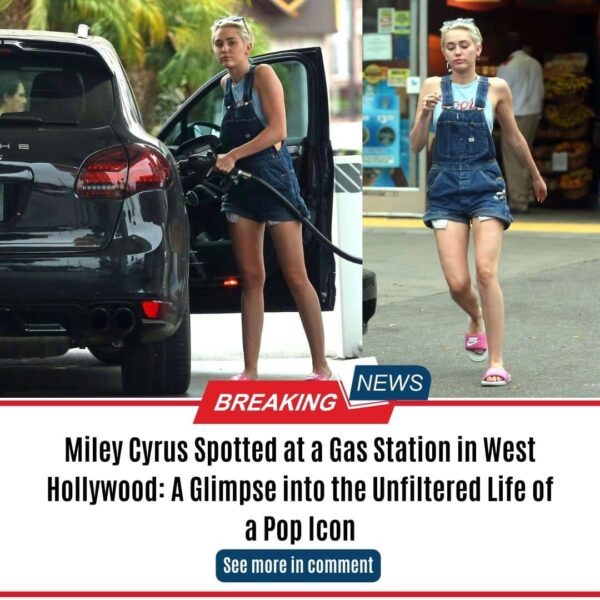 Miley Cyrus Spotted at a Gas Station in West Hollywood: A Glimpse into the Unfiltered Life of a Pop Icon