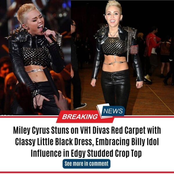 Miley Cyrus Stuns on VH1 Divas Red Carpet with Classy Little Black Dress, Embracing Billy Idol Influence in Edgy Studded Crop Top ‎