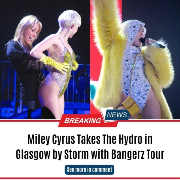 Miley Cyrus Takes The Hydro in Glasgow by Storm with Bangerz Tour