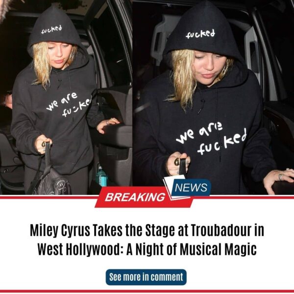 Miley Cyrus Takes the Stage at Troubadour in West Hollywood: A Night of Musical Magic