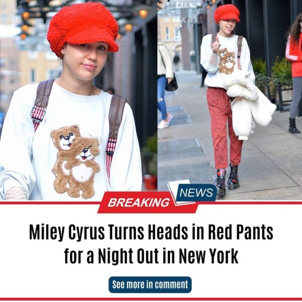 Miley Cyrus Turns Heads in Red Pants for a Night Out in New York