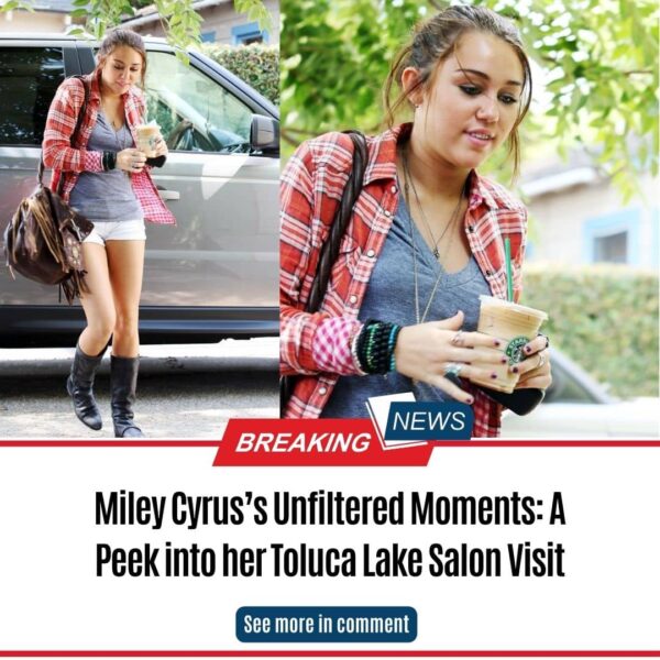 Miley Cyrus’s Unfiltered Moments: A Peek into her Toluca Lake Salon Visit
