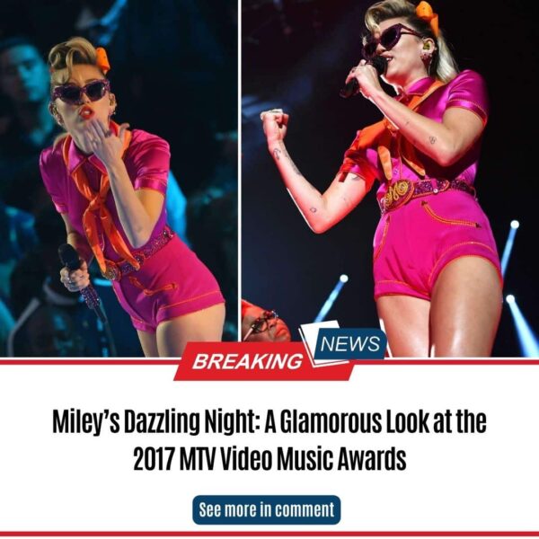 Miley’s Dazzling Night: A Glamorous Look at the 2017 MTV Video Music Awards