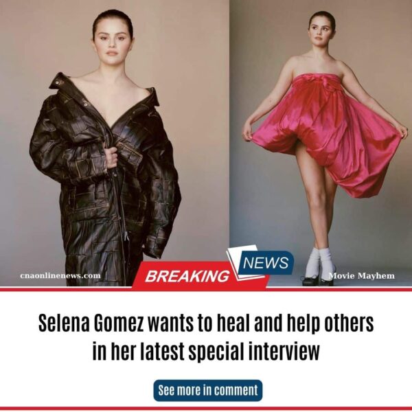 Selena Gomez wants to heal and help others in her latest special interview