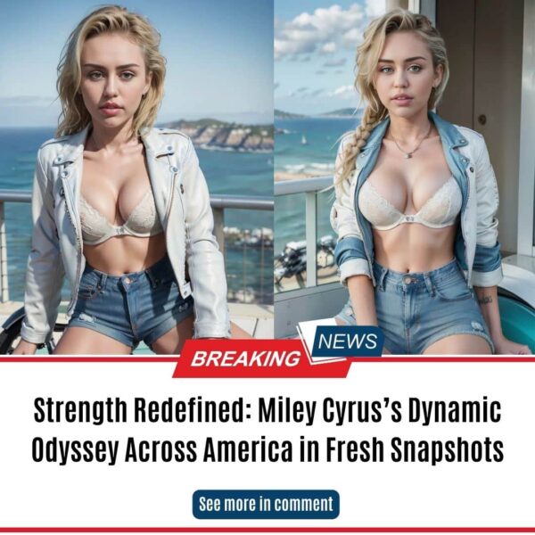 Strength Redefined: Miley Cyrus’s Dynamic Odyssey Across America in Fresh Snapshots