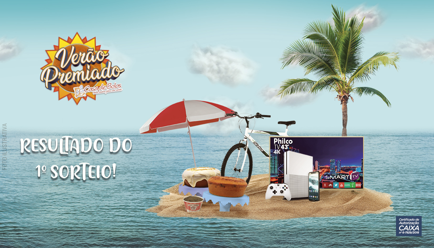 1º Sorteio do Verão Premiado Casa de Bolos 2019