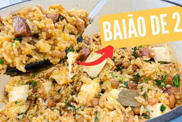 Baião de 2: uma receita clássica da culinária nordestina para fazer em casa