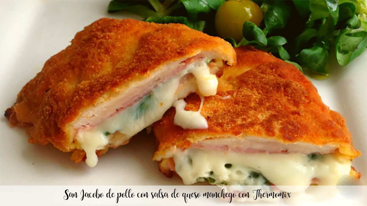 Chicken San Jacobo with manchego cheese sauce with Thermomix