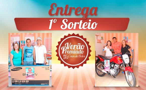 Entrega 1º Sorteio – Verão Premiado Casa de Bolos