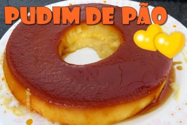 Pudim de pão a sobremesa mais querida de todas para você fazer no seu final de semana
