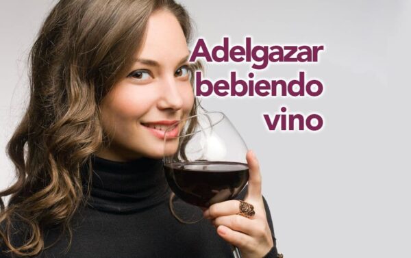 Adelgazar bebiendo vino