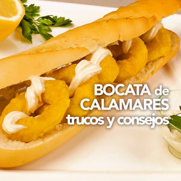 Bocadillo de calamares, trucos e ideas