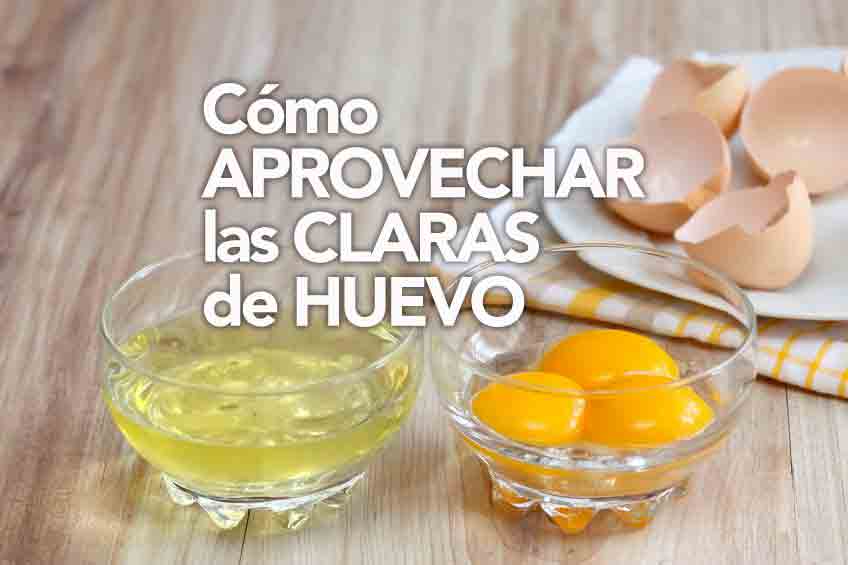 como aprovechar las claras de huevo como aprovechar las claras de huevo