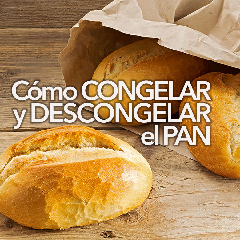 como congelar descongelar el pan como congelar descongelar el pan