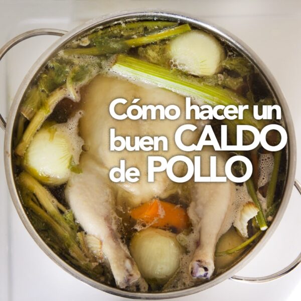 Cómo hacer un buen caldo de pollo
