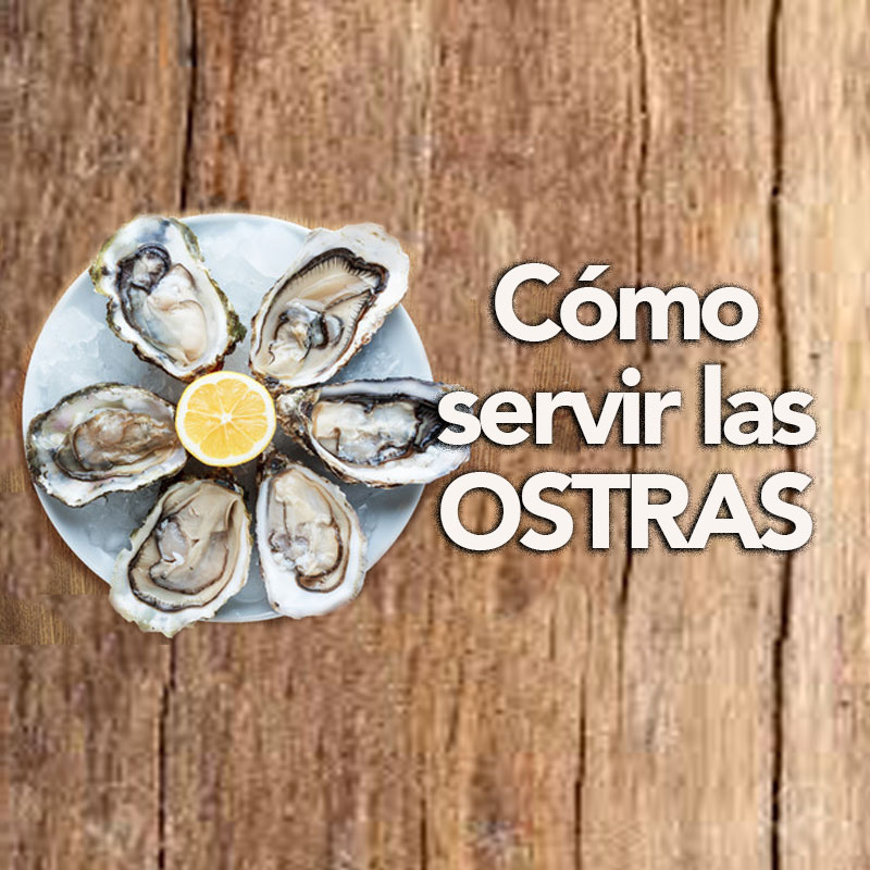 como preparara y servir las ostras